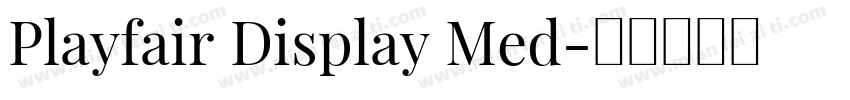 Playfair Display Med字体转换